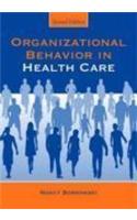 Organizational Behavior in Health Care