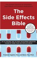 The Side Effects Bible: The Dietary Solution to Unwanted Side Effects of Common Medications