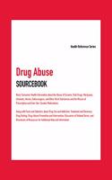 Drug Abuse Sourcebook, 6th Ed.