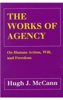 The Works of Agency