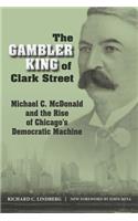 Gambler King of Clark Street