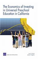The Economics of Investing in Universal Preschool Education in California