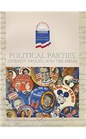 Political Parties, Interest Groups, and the Media