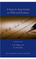 Step-by-step Guide to Wills and Probate