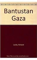 BANTUSTAN GAZA