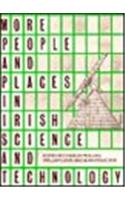 More People and Places in Irish Science and Technology