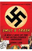 Smut & Trash