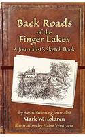 Back Roads of the Finger Lakes a Journalist's Sketchbook