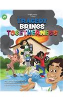 Tragedy Brings Togetherness