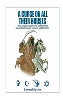 A Curse on All Their Houses