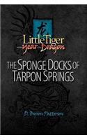 Little Tiger and the Year of the Dragon: The Sponge Docks of Tarpon Springs