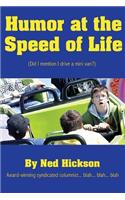 Humor at the Speed of Life