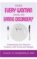 Does Every Woman Have an Eating Disorder?