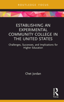 Establishing an Experimental Community College in the United States