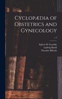 Cyclopædia of Obstetrics and Gynecology; v.4