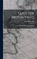 Quest for Bruton Vault