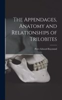 Appendages, Anatomy and Relationships of Trilobites