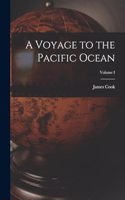 A Voyage to the Pacific Ocean; Volume I