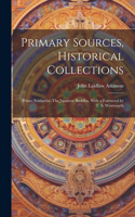 Primary Sources, Historical Collections