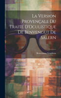 Version Provençale Du Traité D'Oculistique De Benvengut De Salern