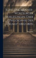 Schellings Jenaer-Würzburger Vorlesungen über 