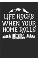 Mein Wohnmobil Reisetagebuch: Dein persönliches Tourenbuch für Wohnmobil und Campingreisen im handlichen 6x9 Format I Motiv: When your home rolls
