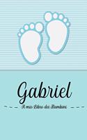 Gabriel - Il mio Libro dei Bambini