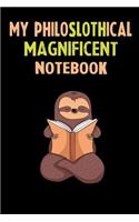 My Philoslothical Magnificent Notebook: Self Discovery Journal With Questions From A Relaxed Sloth