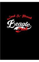 Loud & Proud: Beagle Dad: Notebook Journal Diary 110 Lined pages