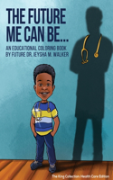 Future Me Can Be King Collection