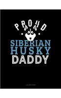 Proud Siberian Husky Daddy