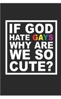 If God Hate Gays Why Are We So Cute?