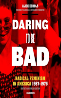 Daring to Be Bad, Thirtieth Anniversary Edition Lib/E