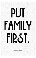 Put Family First.