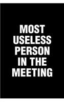 Most Useless Person In The Meeting