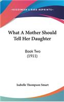What a Mother Should Tell Her Daughter