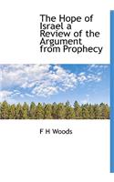The Hope of Israel a Review of the Argument from Prophecy