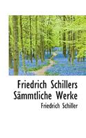 Friedrich Schillers S Mmtliche Werke