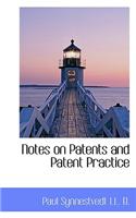 Notes on Patents and Patent Practice