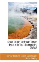 Gone to the War and Other Poems in the Lincolnshire Dialect