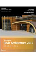 Autodesk Revit Architecture 2012 Essentials: Autodesk Official Training Guide(English)