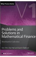 Problems and Solutions in Mathematical Finance, Volume 1: Stochastic Calculus(The Wiley Finance Series)