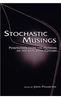 Stochastic Musings