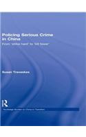 Policing Serious Crime in China