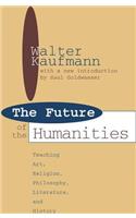 Future of the Humanities