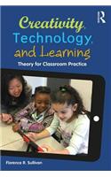 Creativity, Technology, and Learning