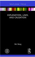 Explanation, Laws, and Causation