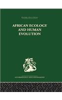 African Ecology and Human Evolution