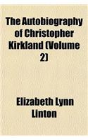 The Autobiography of Christopher Kirkland (Volume 2)