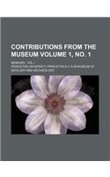 Contributions from the Museum Volume 1, No. 1; Memoirs . Vol.I